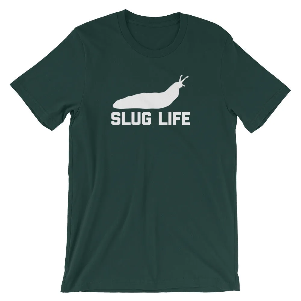 Slug Life T-Shirt (Unisex)