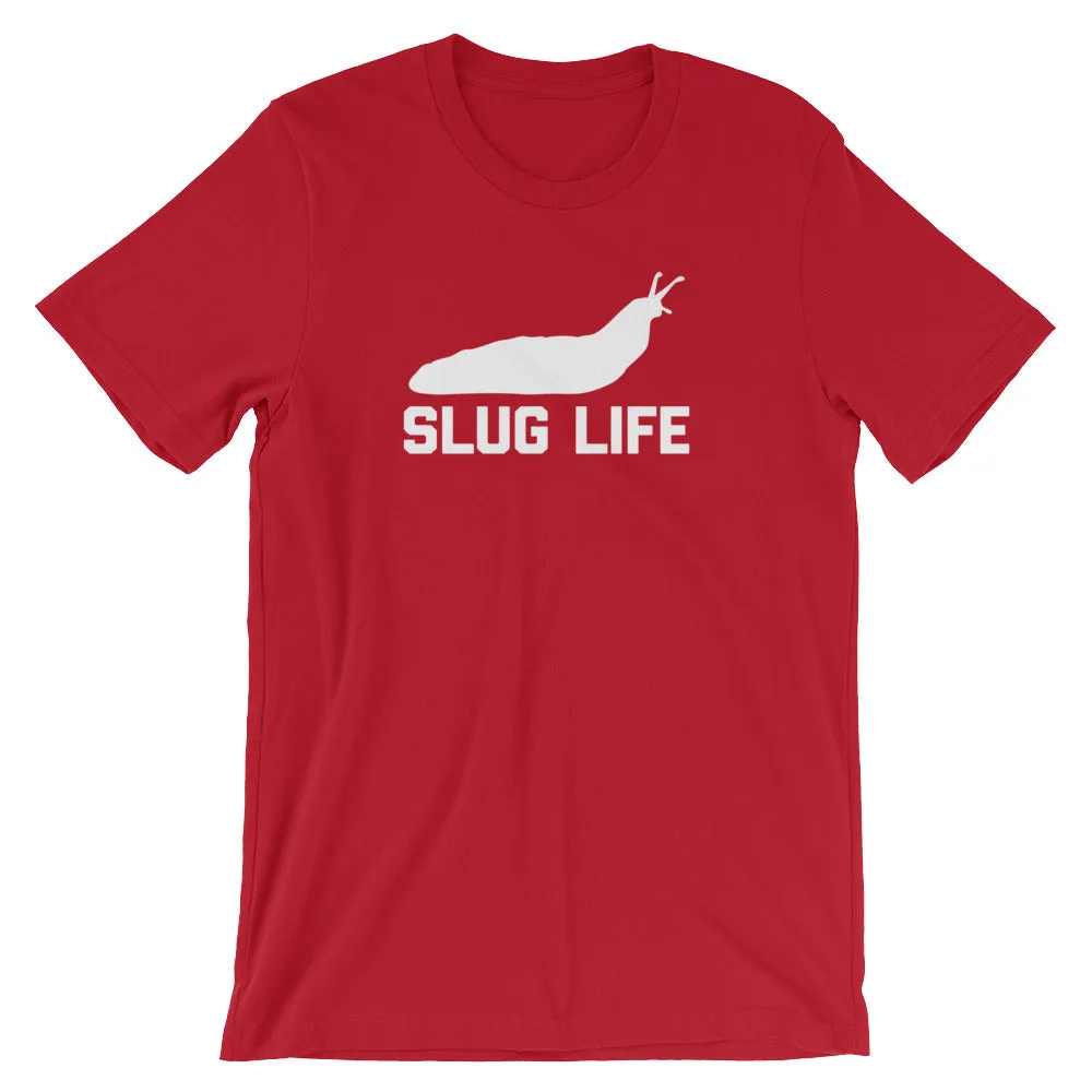 Slug Life T-Shirt (Unisex)