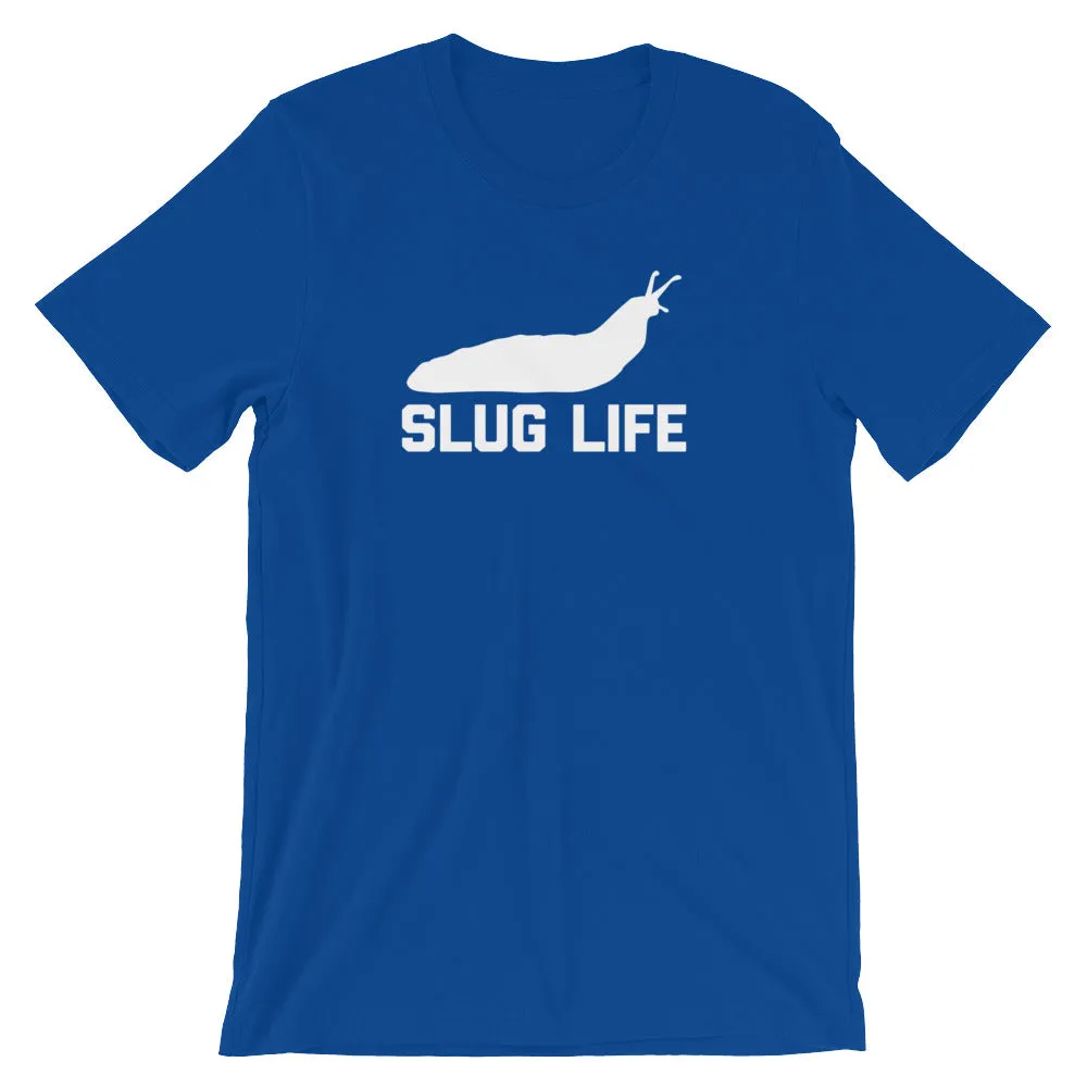 Slug Life T-Shirt (Unisex)