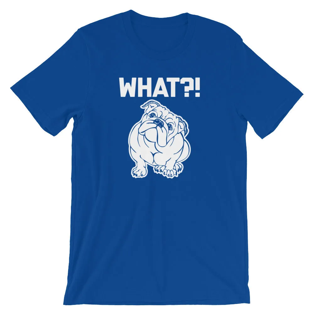 What?! Dog T-Shirt (Unisex)